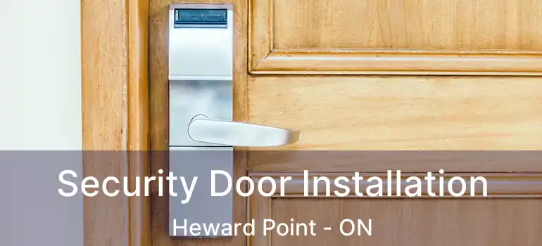 Security Door Installation Heward Point - ON